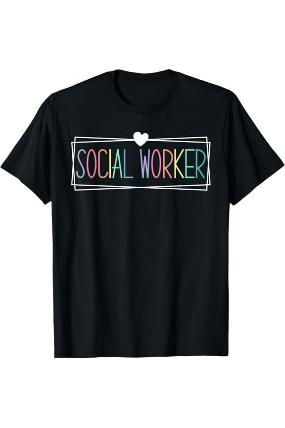 Social Worker Shirt MSW Appreciation Social Work T-Shirt