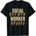 thumbnail image 1 of Social Worker - Sign Language ASL Caseworker Public Servant T-Shirt, 1 of 4