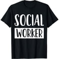 thumbnail image 1 of Social Worker Social Work Gift T-Shirt, 1 of 4