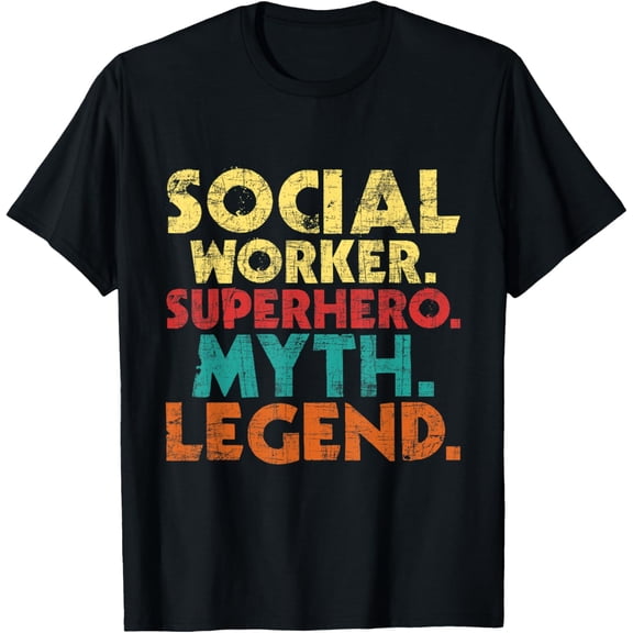 Social Worker Superhero Myth Legend - Caseworker Charitable T-Shirt