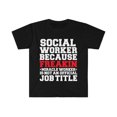 thumbnail image 1 of Social Worker because Miracle Worker not a job title Unisex T-shirt S-3XL, 1 of 2