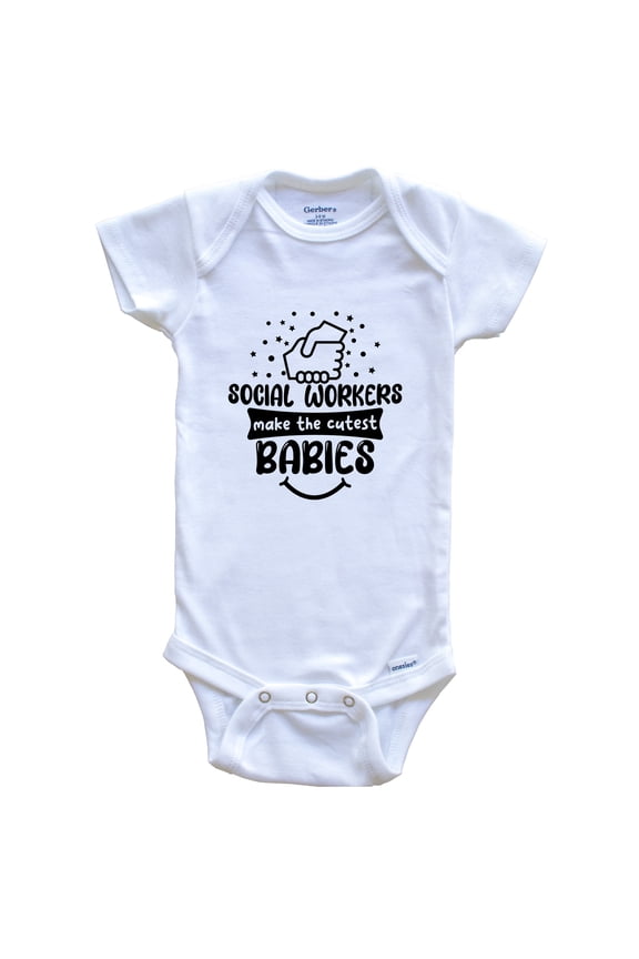 Social Workers Make the Cutest Babies Funny Social Worker Baby Bodysuit, 0-3 months white