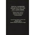 thumbnail image 1 of Social Workers Speak Out on the HIV/AIDS Crisis: Voices from and to African-American Communities, (Hardcover), 1 of 1