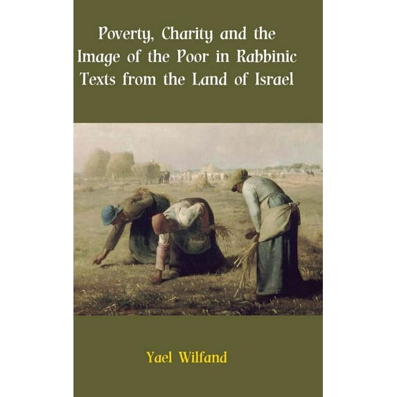 Social World of Biblical Antiquity, Seond: Poverty, Charity and the Image of the Poor in Rabbinic Texts from the Land of Israel (Hardcover)