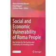 thumbnail image 1 of Social and Economic Vulnerability of Roma People: Key Factors for the Success and Continuity of Schooling Levels, (Hardcover), 1 of 1