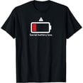 thumbnail image 1 of Social battery low funny anti-social introvert t-shirts T-Shirt, 1 of 4