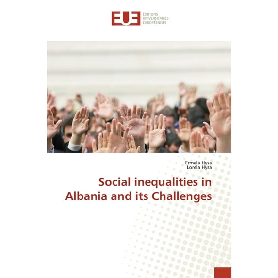 Social inequalities in Albania and its Challenges (Paperback)