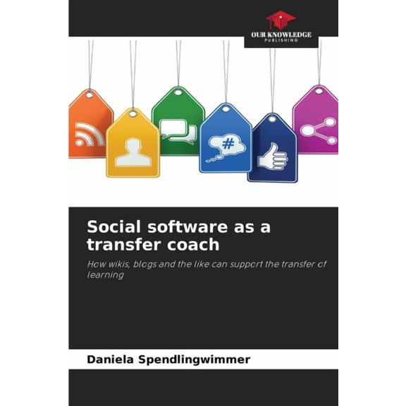 Social software as a transfer coach, (Paperback)