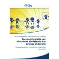 thumbnail image 1 of Sociale integratie van allochtone kinderen in het Griekse onderwijs (Paperback), 1 of 1