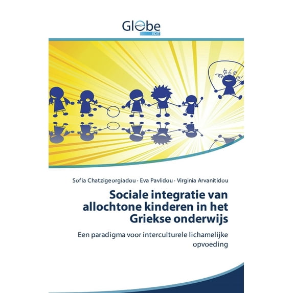 Sociale integratie van allochtone kinderen in het Griekse onderwijs (Paperback)