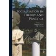 thumbnail image 1 of Socialisation in Theory and Practice (Paperback), 1 of 1
