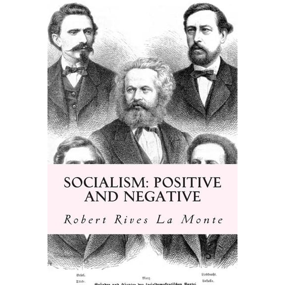 Socialism: Positive and Negative