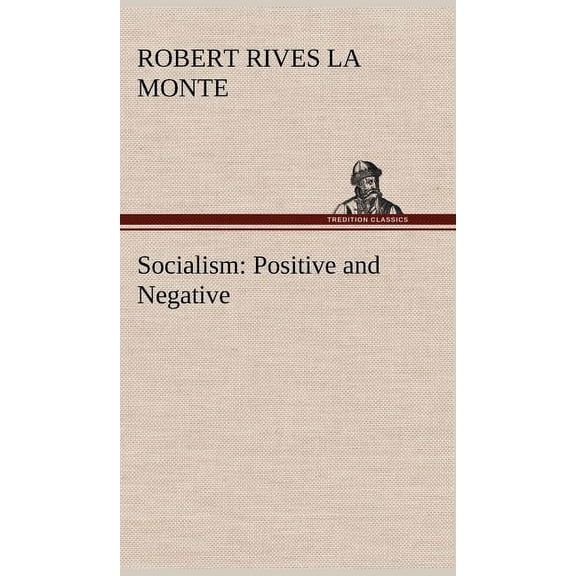 Socialism: Positive and Negative