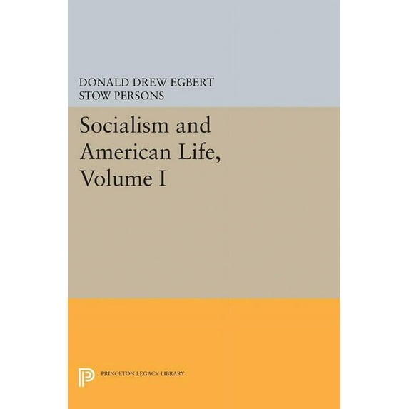 Socialism and American Life, Volume I, (Paperback)