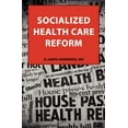 thumbnail image 1 of Socialized Health Care Reform (Paperback), 1 of 1
