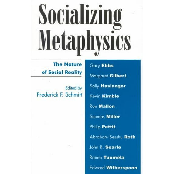 Pre-Owned Socializing Metaphysics: The Nature of Social Reality (Paperback) 0742514293 9780742514294