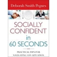 thumbnail image 1 of Socially Confident in 60 Seconds: Practical Tips for Navigating Any Situation, (Paperback), 1 of 1