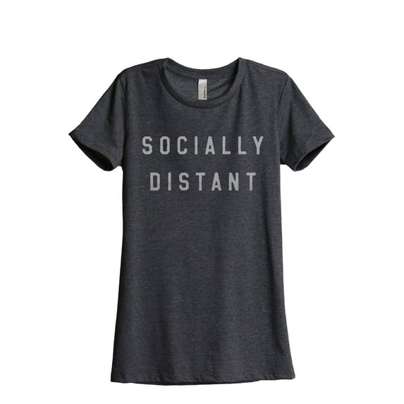 Socially Distant Women's Fashion Relaxed T-Shirt Tee Charcoal Grey Large