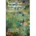 thumbnail image 1 of Socially Just Pedagogies: Posthumanist, Feminist and Materialist Perspectives in Higher Education, (Hardcover), 1 of 1