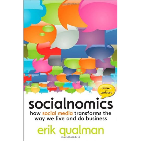 Pre-Owned Socialnomics: How Social Media Transforms the Way We Live and Do Business (Paperback) 0470638842 9780470638842
