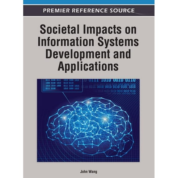 Societal Impacts on Information Systems Development and Applications (Hardcover)