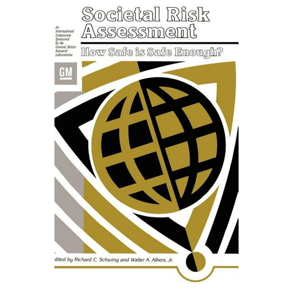Societal Risk Assessment: How Safe Is Safe Enough?, (Hardcover)