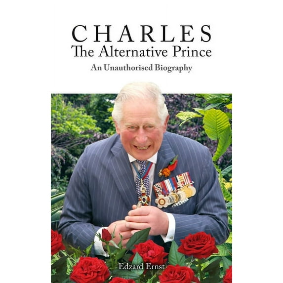 Societas: Charles, the Alternative Prince : An Unauthorised Biography (Paperback)