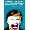 thumbnail image 1 of Pre-Owned Faking the News: What Rhetoric Can Teach Us About Donald J. Trump Societas Paperback Skinnell, Ryan, 1 of 1