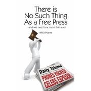 Societas There Is No Such Thing as a Free Press... And We Need One More Than Ever, Paperback