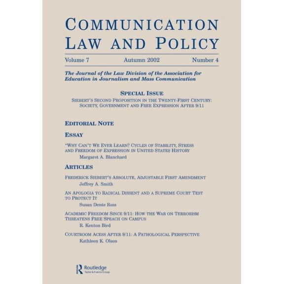 Society, Government and Free Expression Siebert's Second Proposition in the Twenty-first Century: Society, Government and Free Expression After 9/11: a Special , (Paperback)