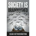 thumbnail image 1 of Society Is Brainwashed: Plans Of The New World Order, 1 of 1