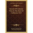 thumbnail image 1 of Society Of Colonial Wars In The State Of California 1915 (Paperback), 1 of 1