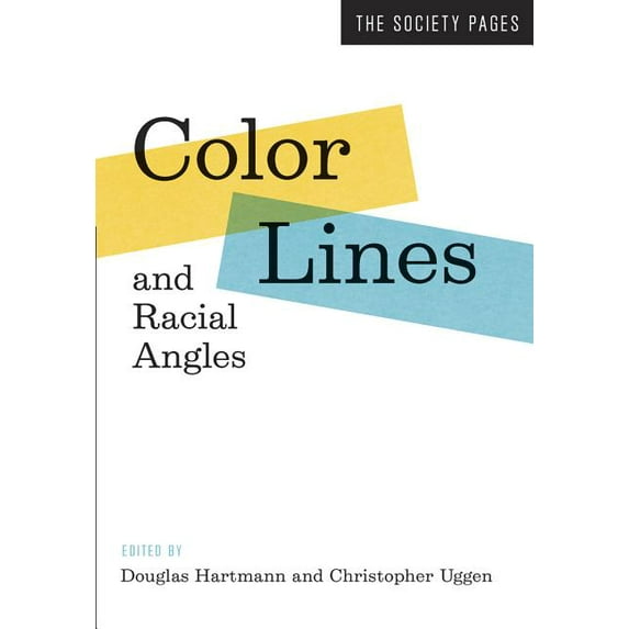 Society Pages Color Lines and Racial Angles, Book 0, (Paperback)
