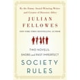 thumbnail image 1 of Pre-Owned Society Rules: Two Novels: Snobs and Past Imperfect (Paperback) 1250119618 9781250119612, 1 of 1