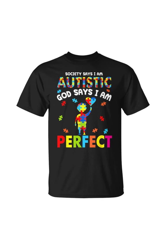 Society Says Im Autistic God Says Im Perfect Autism TShirt