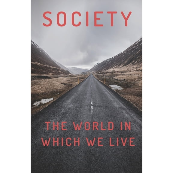 Society: The World In Which We Live, (Paperback)