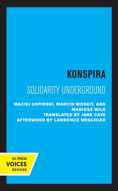 Society and Culture in East-Central Euro Konspira: Solidarity Underground Volume 3, (Paperback)
