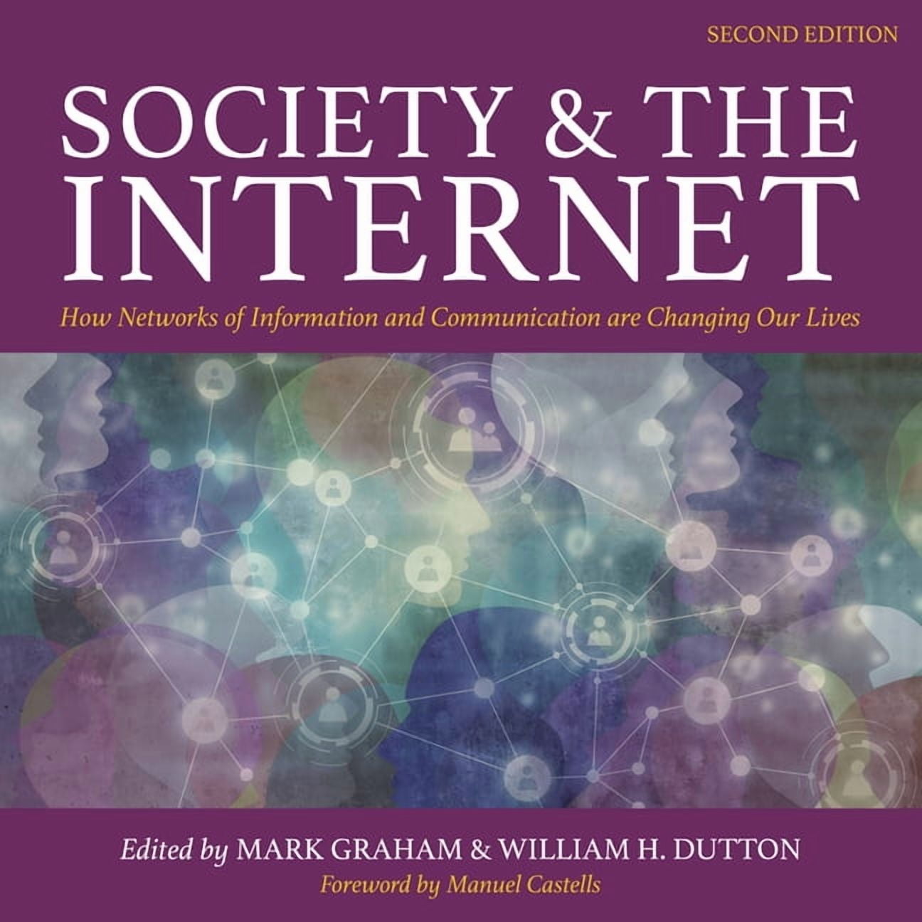 Society and the Internet, 2nd Edition: How Networks of Information and Communication Are Changing Our Lives (Audiobook)