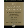 thumbnail image 1 of Society for Classical Studies American C The Augustan Succession: An Historical Commentary on Cassius Dio's Roman History Books 55-56 (9 B.C.-A.D. 14), Book 47, (Hardcover), 1 of 1