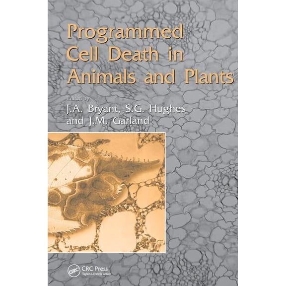 Society for Experimental Biology Programmed Cell Death in Animals and Plants, (Hardcover)