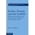 thumbnail image 1 of Society for New Testament Studies Monogr Riches, Poverty, and the Faithful, Book 154, (Hardcover), 1 of 1