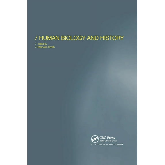 Society for the Study of Human Biology Human Biology and History, (Paperback)