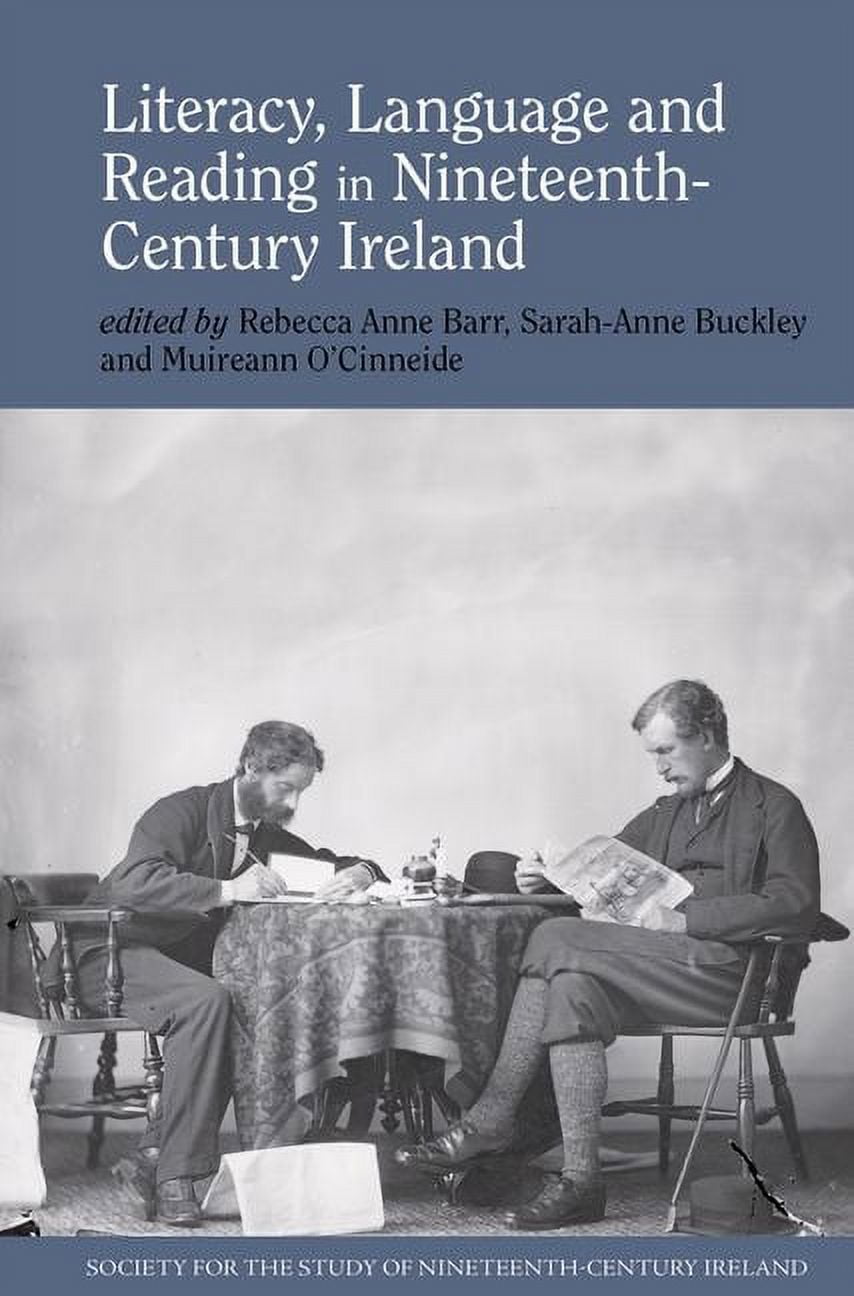 Society for the Study of Nineteenth Cent Literacy, Language and Reading in Nineteenth-Century Ireland, Book 4, (Paperback)