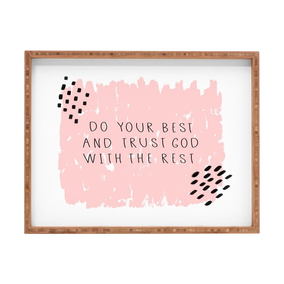 Society6 Allyson Johnson Do Your Best and Trust God 22.5" x 17" X Large Rectangular Bamboo Tray