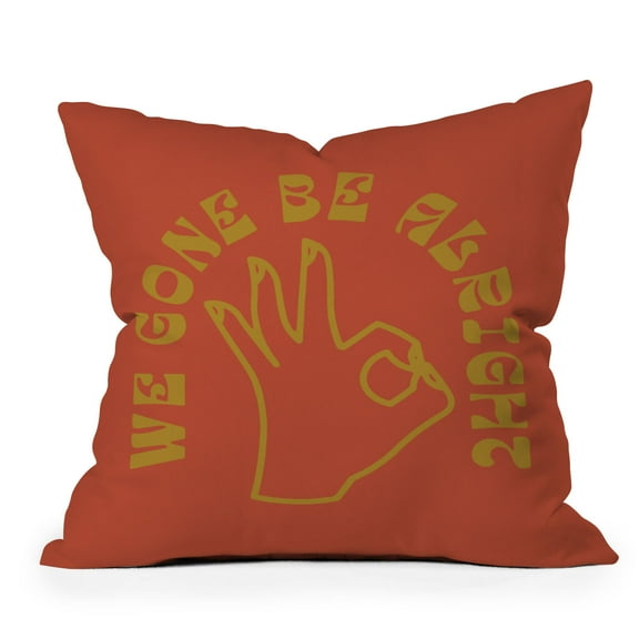 Society6 We Gone Be Alright by Nick Quintero Throw Pillow