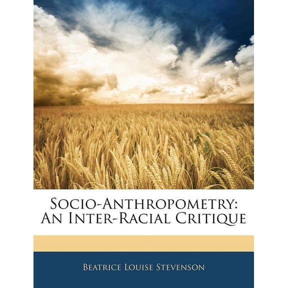 Socio-Anthropometry : An Inter-Racial Critique