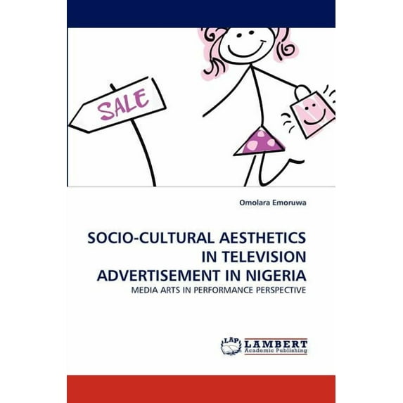 Socio-Cultural Aesthetics in Television Advertisement in Nigeria