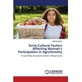 thumbnail image 1 of Socio-Cultural Factors Affecting Women's Participation in Agroforestry (Paperback), 1 of 1