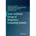 thumbnail image 1 of Socio-Technical Design of Ubiquitous Computing Systems, (Paperback), 1 of 1