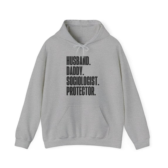 Sociologist Dad Fathers Day Hoodie Gifts Hooded Sweatshirt Pullover